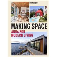 Making Space ADUs for Modern Living