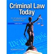 Criminal Law Today : An Introduction with Capstone Cases