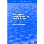 Revival: Kierkegaard, Language and the Reality of God (2001)