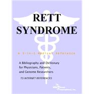 Rett Syndrome - A Bibliography and Dictionary for Physicians, Patients, and Genome Researchers
