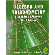Algebra and Trigonometry: A Graphing Approach