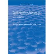 Revival: Twelfth International Conference on Adaptive Structures and Technologies (2002)