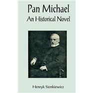 Pan Michael : An Historical Novel