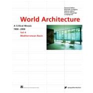 World Architecture 1900-2000: A Critical Mosaic : Mediterranean Basin
