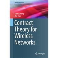 Contract Theory for Wireless Networks