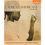 African Americans A Concise History, Volume 2, Books a la Carte Edition