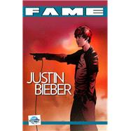 FAME Justin Bieber: La Biographie De Justin Bieber