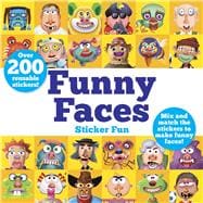 Funny Faces Sticker Fun Mix and match the stickers to make funny faces
