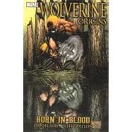 Wolverine Origins Volume 1 - Born In Blood