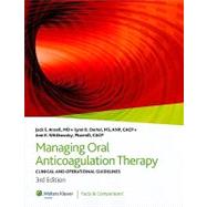 Managing Oral Anticoagulation Therapy: Clinical and Operational Guidelines Published by Facts & Comparisons