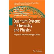 Quantum Systems in Chemistry and Physics