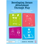 Developing Secure Attachment Through Play