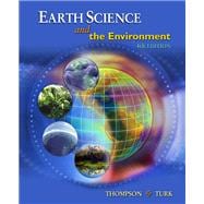 Earth Science and the Environment (with CengageNOW Printed Access Card)