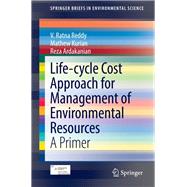 Life-cycle Cost Approach for Management of Environmental Resources