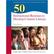 50 Instructional Routines to Develop Content Literacy