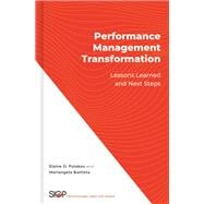 Performance Management Transformation Lessons Learned and Next Steps