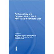 Anthropology and Development in North Africa and the Middle East