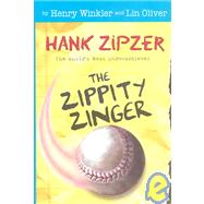 The Zippity Zinger #4 The Mostly True Confessions of the World's Best Underachiever