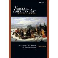 Voices of the American Past Documents in U.S. History, Volume I: to 1877 (with InfoTrac)