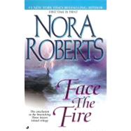 Face the Fire Three Sisters Island Trilogy #3