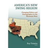 America's New Swing Region
