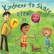 Kindness to Share from a to Z
