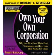 Rich Dad's Advisors: Own Your Own Corporation