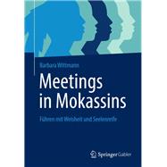 Meetings in Mokassins