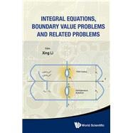 Integral Equations, Boundary Value Problems and Related Problems: Dedicated to Professor Chien-ke Lu on the Occasion of His 90th Birthday