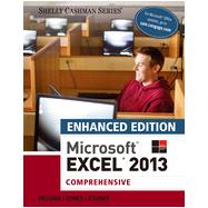 Enhanced Microsoft® Excel® 2013: Comprehensive, 1st Edition