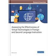 Assessing the Effectiveness of Virtual Technologies in Foreign and Second Language Instruction