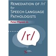 Remediation of /r/ for Speech-Language Pathologists
