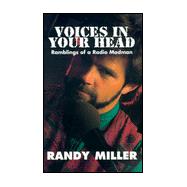 Voices in Your Head : Ramblings of a Radio Madman