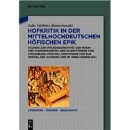 Hofkritik in Der Mittelhochdeutschen Höfischen Epik