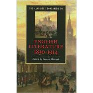 The Cambridge Companion to English Literature, 1830â€“1914