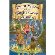 Ryan Watters And The King's Sword