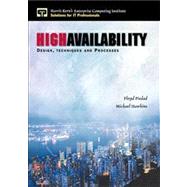 High Availability : Design, Techniques and Processes