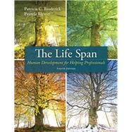 The Life Span Human Development for Helping Professionals
