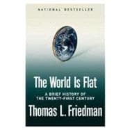 The World Is Flat A Brief History of the Twenty-first Century,9780374292881 The World Is Flat A Brief History of the Twenty-first Century,9780374292881