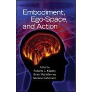 Embodiment, Ego-Space, and Action