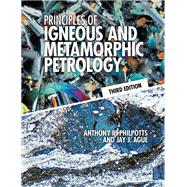 Principles of Igneous and Metamorphic Petrology