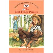 The Adventures of Tom Sawyer #2: The Best Fence Painter