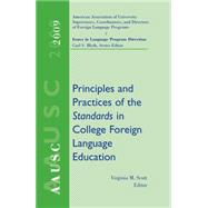 AAUSC 2009 Principles and Practices of the Standards in College Foreign Language Education