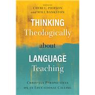 Thinking Theologically about Language Teaching