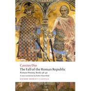 The Fall of the Roman Republic