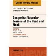 Congenital Vascular Lesions of the Head and Neck