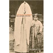 The Politics of Gender in Colonial Korea