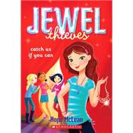 Jewel Thieves #1: Catch Us If You Can