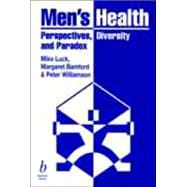 Men's Health Perspectives, Diversity and Paradox