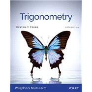 Trigonometry, 5e WileyPLUS Multi-term